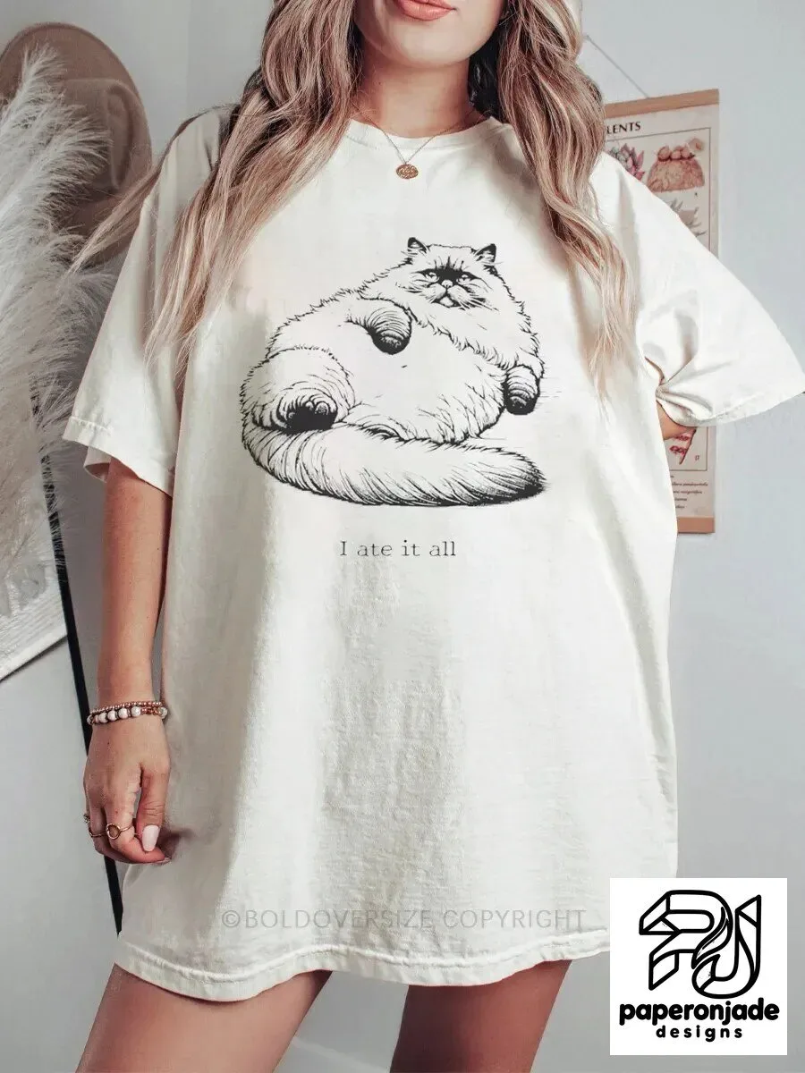 Funny Fat Cat I Ate It All Graphic Tee Shirt for Women